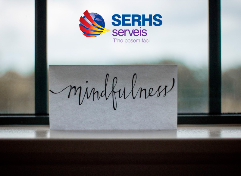 SERHS Serveis posa en marxa Mindfulness, la mesura més eficaç per reduir l’estrés laboral dels seus treballadors